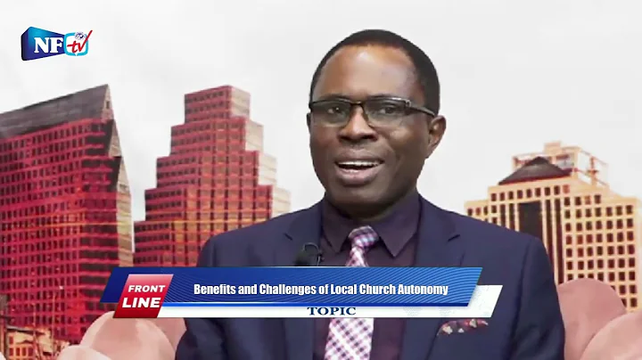 Benefits and Challenges of Local Church Autonomy