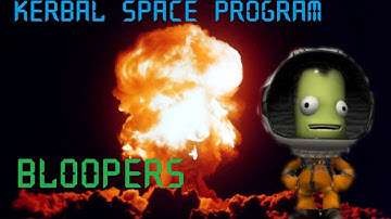 Kerbal Space Program Bloopers Epic Fail Montage
