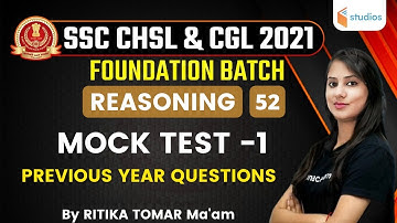 2:30 PM - SSC CHSL & CGL 2021 | Reasoning by Ritika Tomar | Mock Test -1