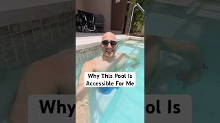 Why This Pool Is Accessible For Me