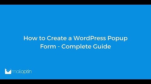 How to Create a WordPress Popup Form - Complete Guide