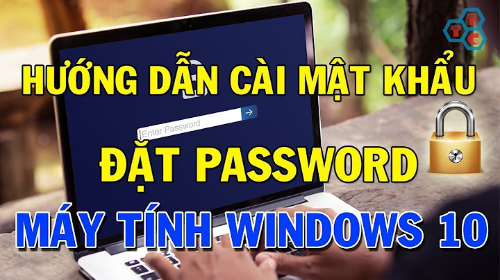 Hướng dẫn tạo password cho máy tính	Informational năm 2024