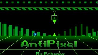 Geometry Dash | Epic Digital Level : AntiPixel By Echonox