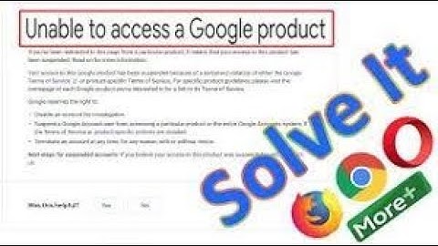 Unable to Access a Google Product