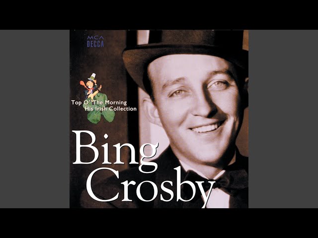 Bing Crosby - Does Your Mother Come From Ireland?