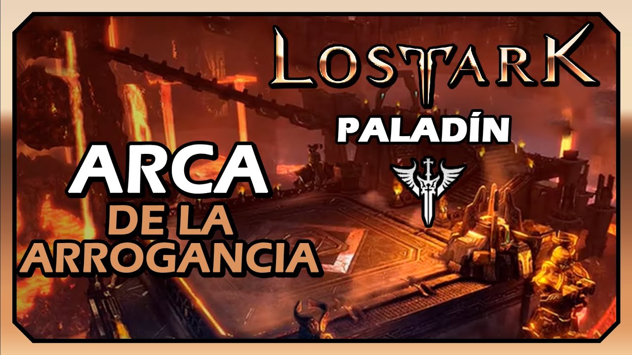Lost Ark - Paladín | Mazmorra del Arca de la Arrogancia | Sin