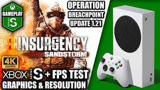 Insurgency Sandstorm: Update 1.21 - Xbox Series S Gameplay   FPS Test