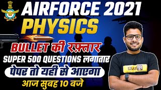 Airforce physics 2021 | Airforce Physics Class | 500 Questions | Physics Guess Paper | By Vivek Sir