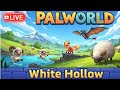 Exploring the Crazy World of PALWORLD! 🌍✨ | First Adventure | White Hollow