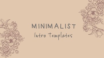 FREE MINIMALIST INTRO TEMPLATES (NO TEXT) 2020