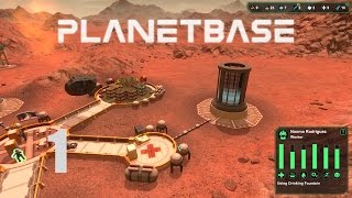 Let's Play Planetbase Episode 1: Touch Down - Planetbase Gameplay