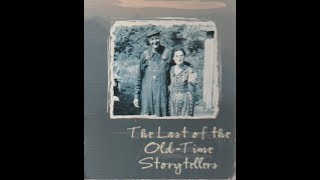 Last of the Old Time Storytellers