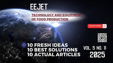 EEJET | Vol. 5 No. 11 (137) (2025) | Technology and Equipment of Food Production