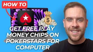 How To Get Free Play Money Chips On Pokerstars For Computer - Mac u0026 Windows (Step-By-Step) - 2025