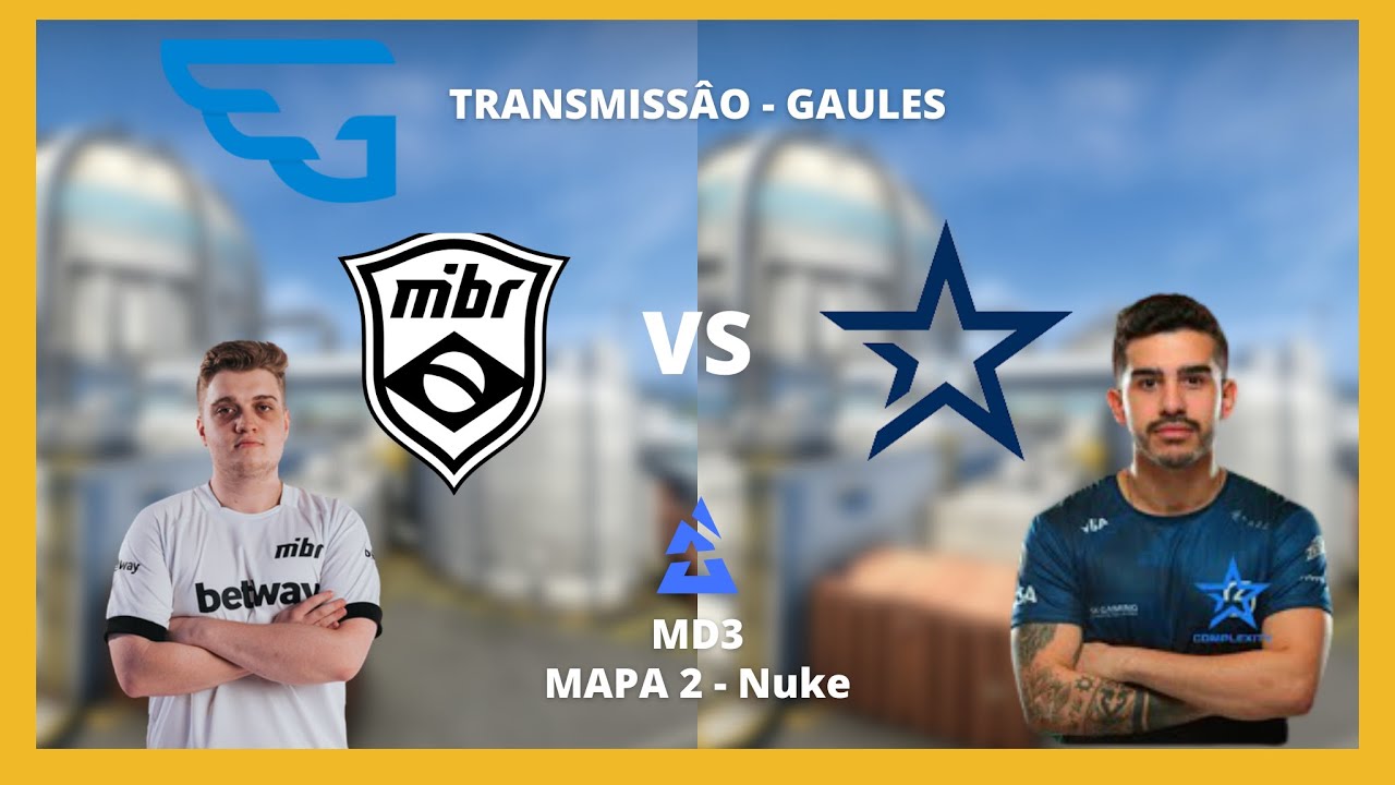 MIBR vs Complexity - MIBR vs Coldzera na BLAST - (Nuke - Mapa 3 MD3)