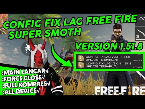 Fix Lag Free Fire Config Ff Terbaru Update 1 51 8 Cara