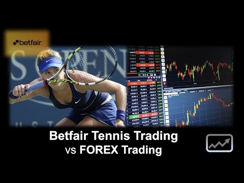 Betfair Tennis Trading vs Forex Trading: Which Is Best?