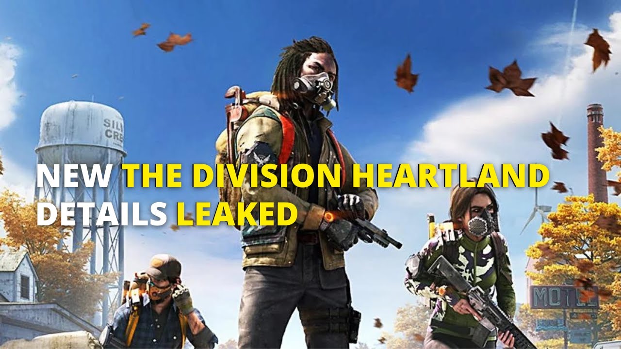 NEW THE DIVISION HEARTLAND DETAILS LEAKED, AND MORE ARE COMING NEXT ...