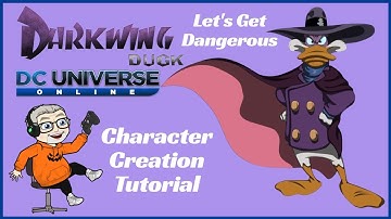 Darkwing Duck DCUO Character Creation Tutorial
