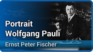 Portrait Wolfgang Pauli | Ernst Peter Fischer