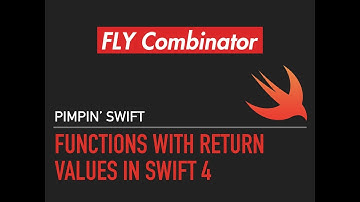 Functions With Return Values In Swift 4