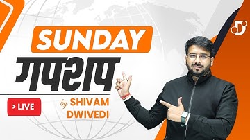 Sunday गपशप With Maths By Shivam Dwivedi Sir | Episode-6 | @Mathsbyshivamdwivedi