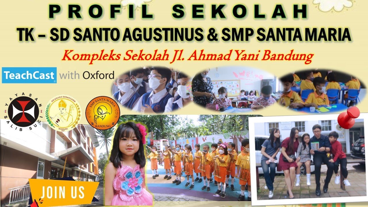 Profil TK - SD Santo Agustinus Bandung & SMP Santa Maria Bandung