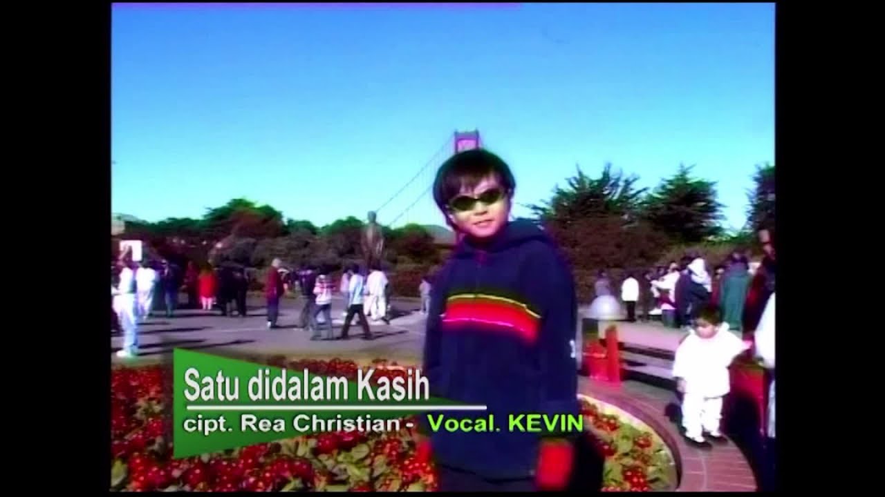 Satu Di Dalam Kasih ( HQ ) - Kevin Susanto