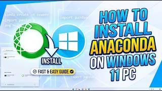 Guide to Install Anaconda on Windows 11