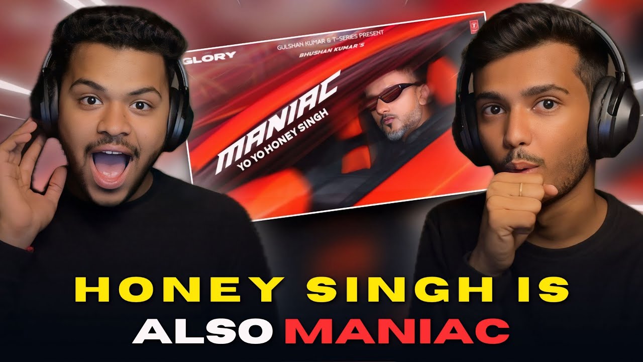MANIAC - YO YO HONEY SINGH REACTION | ESHA GUPTA | GLORY | JK BROWS
