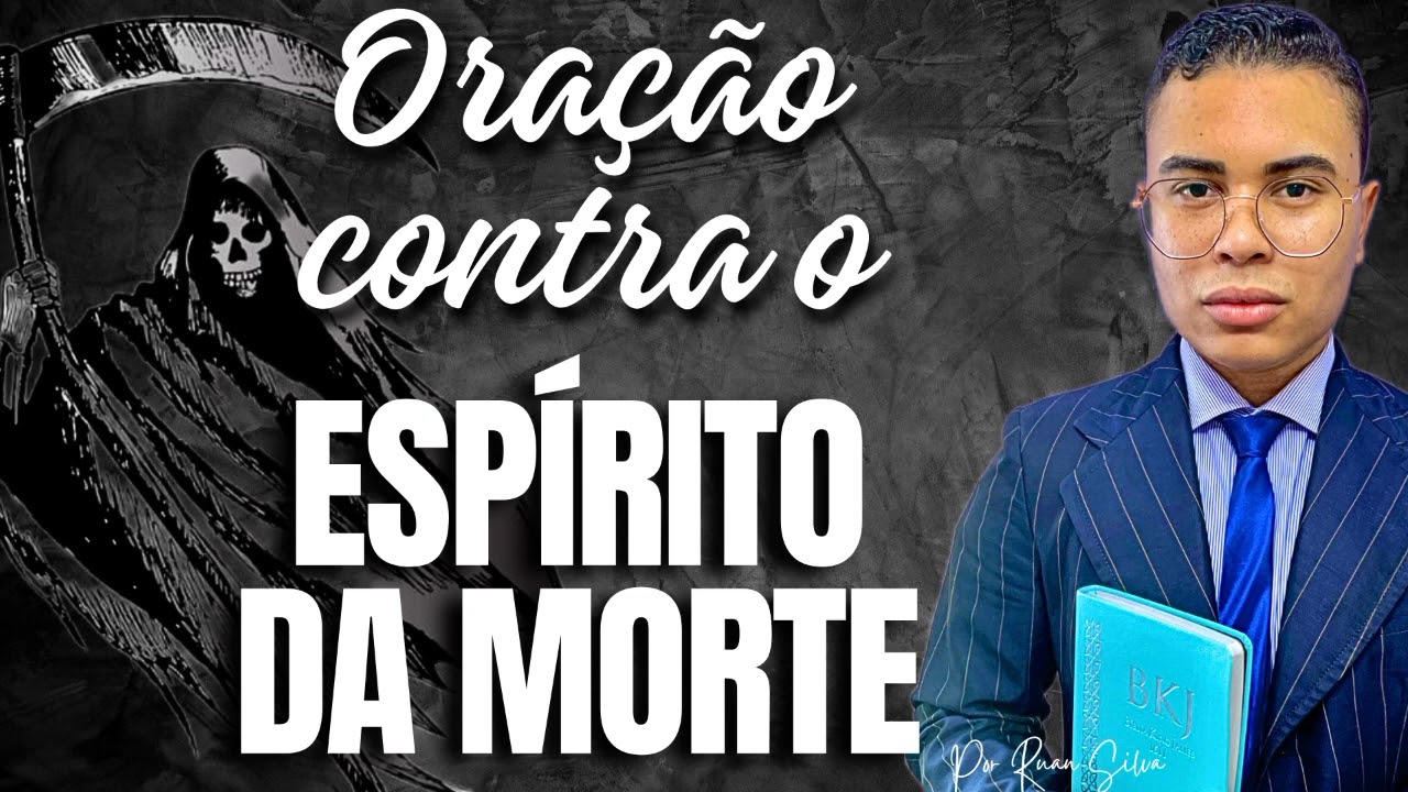 ORAÇÃO FORTE DE LIBERTAÇÃO: CONTRA O ESPÍRITO DA MORTE | GUERRA ESPIRITUAL CONTRA OS DEMÔNIOS | IPDA