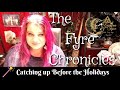 Catching up before the Holidays | The Fyre Chronicles