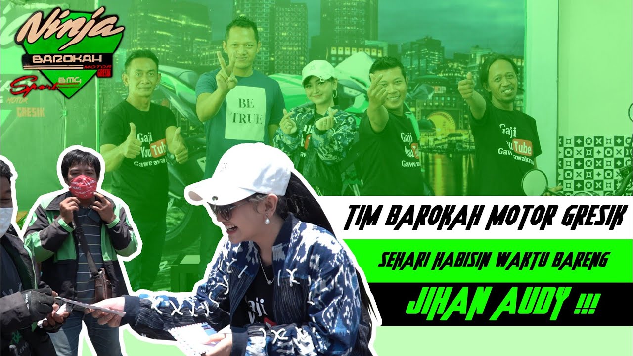JIHAN AUDY BAGI BAGI GAJI YOUTUBE BERSAMA TEAM BAROKAH MOTOR GRESIK