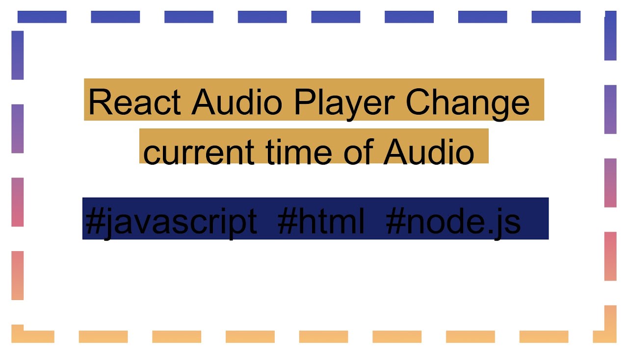 React Audio Player Change current time of Audio - YouTube