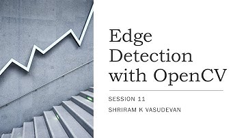 11. Edge Detection with OpenCV - Canny Edge Detector