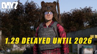 DayZ Update 1.29 Has Been Delayed until 2026!