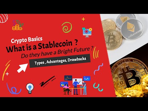 What is Stablecoin | Types of Stablecoins | Advantages and Drawbacks  | Cryptocurrency Basics