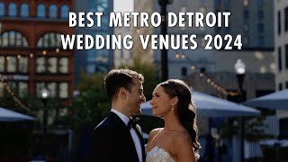 Best Detroit Wedding Venues [Updated 2024]