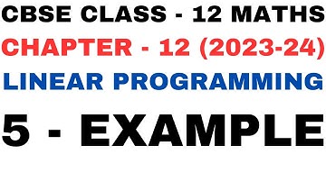 5 Example l Chapter 12 l Linear Programming l example5 l Class 12th Maths l NEW NCERT 2023-24