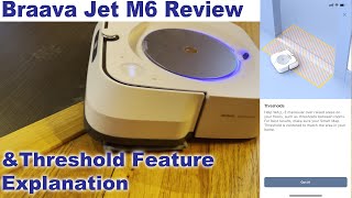 Braava Jet M6 Robot Mop Review and Threshold Feature Explanation