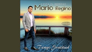 Video thumbnail of "Mario Regino - No Sirvo a Otros Dioses"