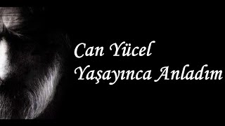 Şarkılara Sordum & Can Yücel & Ümüt Daldal ~ Yaşayınca Anladım Şiiri