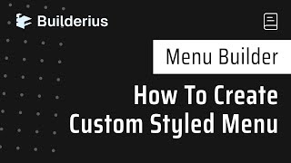 How To Create Custom Styled Menu
