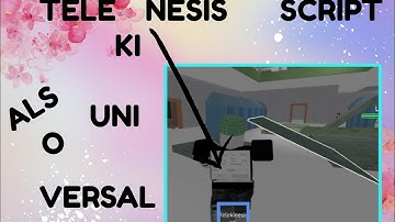 BEST UNIVERSAL SCRIPT (TELEKINESIS)