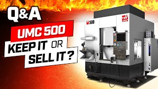 Owning a UMC 500 for 1 year  Keep it or sell it?  Pierson Workholding Q&A