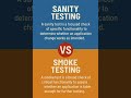 Sanity vs Smoke Testing – What’s the Difference?