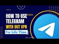 Use telegram without vpn for life time  vpn k bgair telegram kasy chlain  ahmi tricks