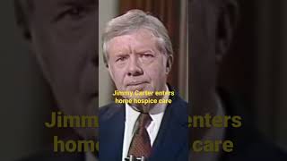 39 th President Jimmy Carter enters home hospice care #news  #jimmycarter #youtubeshorts