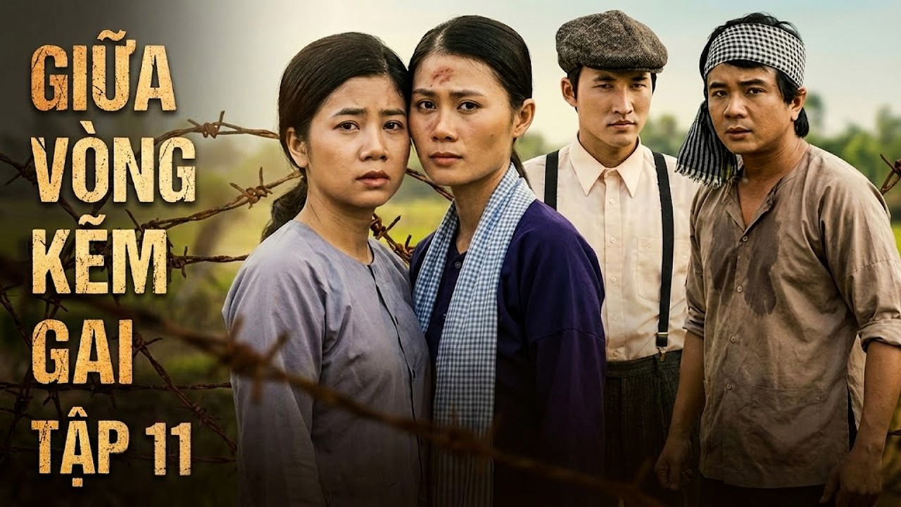GIỮA VÒNG KẼM GAI Tập 11 | Phim Hay Việt Nam | Phim Tình Cảm Việt Nam Đặc Sắc Hay Nhất HTV 2026