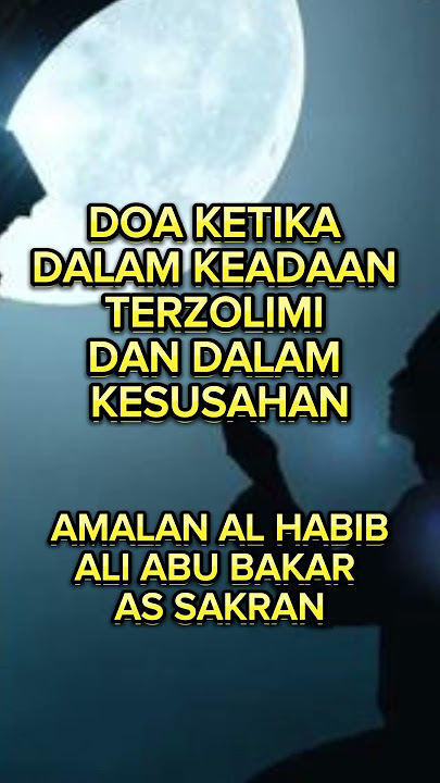 TERZOLIMI DAN KESUSAHAN❗BACA DOA INI❗Alhabib Ali Abubakar assakran❗@religiislamindonesiachannel85